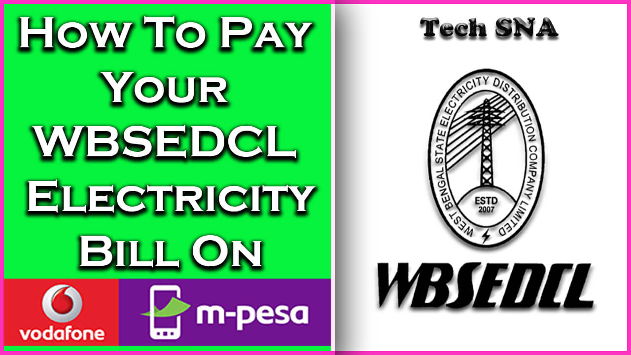 How To Pay Your WBSEDCL Electricity Bill on Vodafone Mpesa