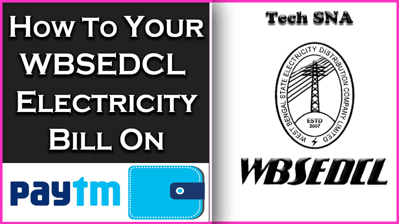 How To Pay Your WBSEDCL Electricity Bill on Paytm Apps