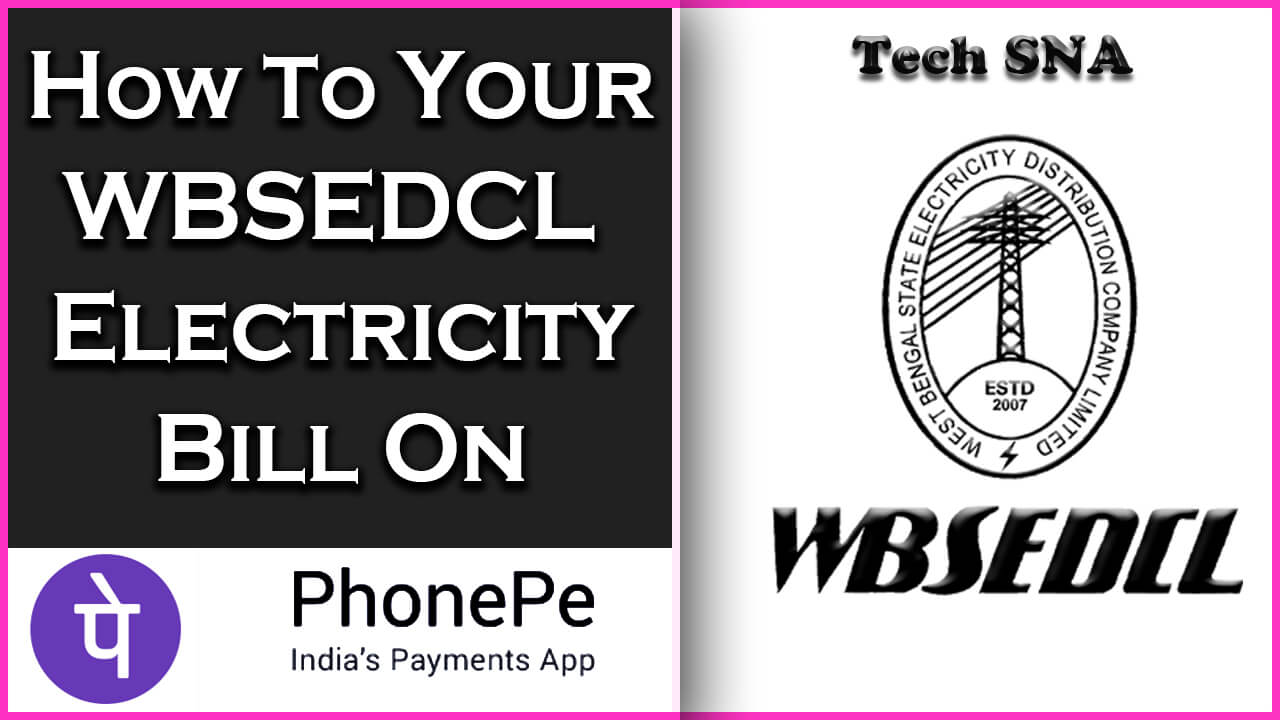 How To Pay Your WBSEDCL Electricity Bill on Phonepe Apps
